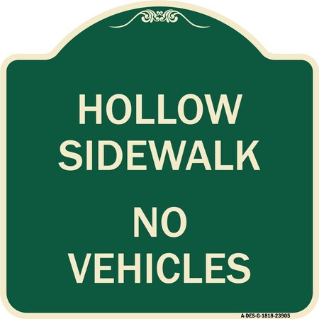 Signmission Hollow Sidewalk No Vehicles Heavy-Gauge Aluminum Architectural Sign, 18" x 18", G-1818-23905 A-DES-G-1818-23905